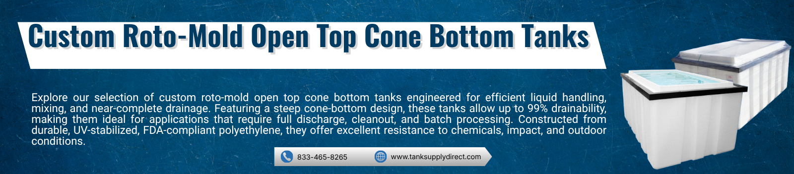 Custom Roto-Mold Open Top Cone Bottom Tanks