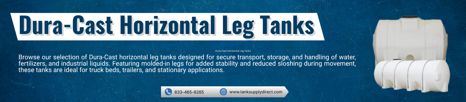 Dura-Cast Horizontal Leg Tanks