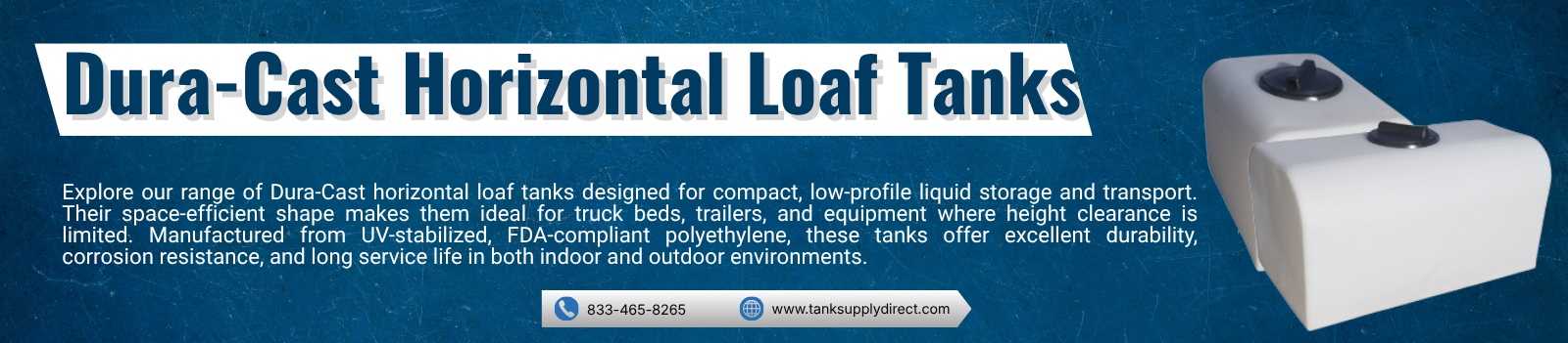 Dura-Cast Horizontal Loaf Tanks
