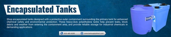 Encapsulated Tanks