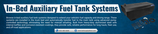 In-Bed Auxiliary Fuel Tank Systems