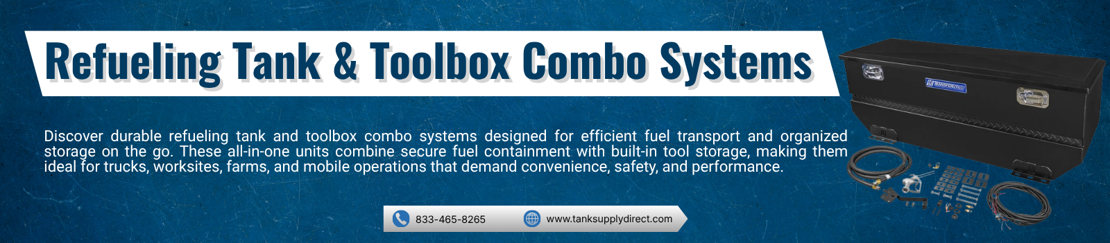 Refueling Tank and Toolbox Combo Systems