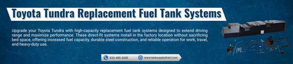 Toyota Tundra Replacement Fuel Tank System